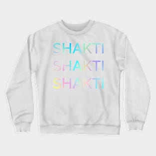 Shakti Shakti Shakti Crewneck Sweatshirt